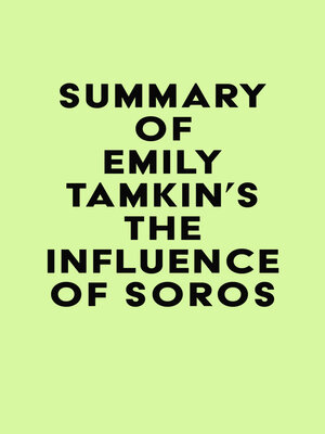 cover image of Summary of Emily Tamkin's the Influence of Soros